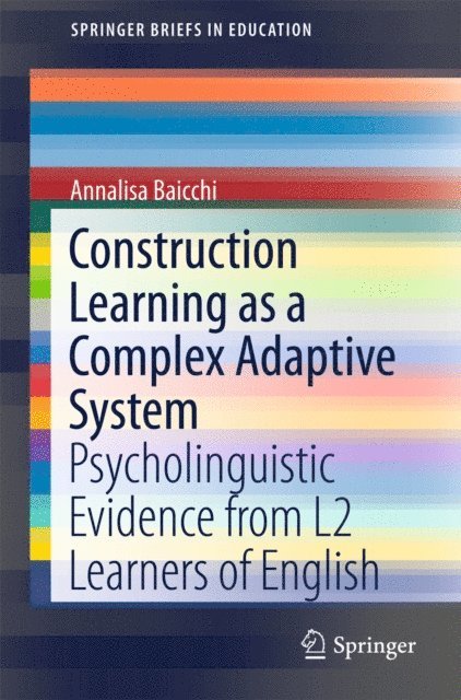 Annalisa Baicchi - Construction Learning as a Complex Adaptive System, E-bok