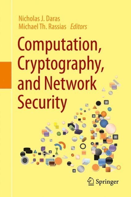 Michael Th. Rassias, Nicholas J. Daras - Computation, Cryptography, and Network Security, E-bok