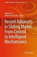 Recent Advances in Sliding Modes: From Control to Intelligent Mechatronics