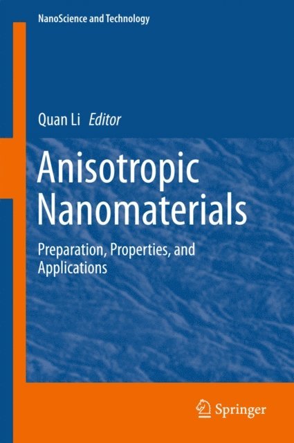 Quan Li - Anisotropic Nanomaterials, E-bok