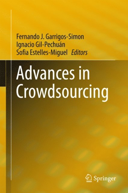 Sofia Estelles-Miguel, Ignacio Gil-Pechuan, Fernando J. Garrigos-Simon - Advances in Crowdsourcing, E-bok