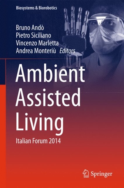 Andrea Monteriu, Vincenzo Marletta, Pietro Siciliano, Bruno Ando - Ambient Assisted Living, E-bok