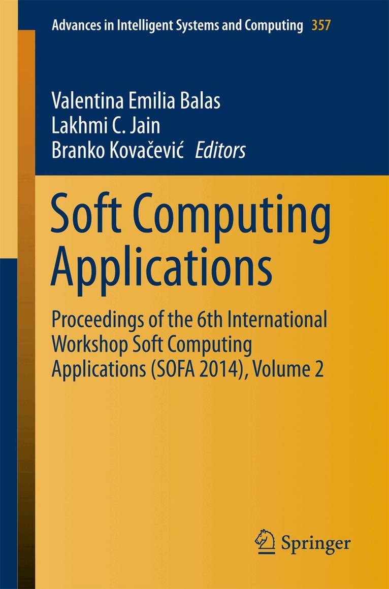 Valentina Emilia Balas, Lakhmi C. Jain, Branko Kovačević - Soft Computing Applications, Häftad
