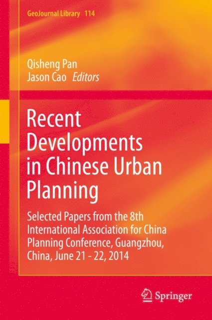 Jason Cao, Qisheng Pan - Recent Developments in Chinese Urban Planning, E-bok