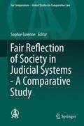 Fair Reflection of Society in Judicial Systems - A Comparative Study