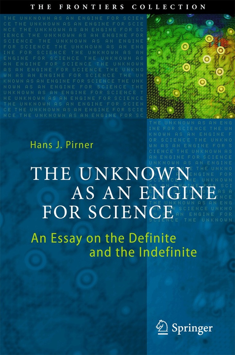 Hans J. Pirner - Unknown as an Engine for Science, Inbunden