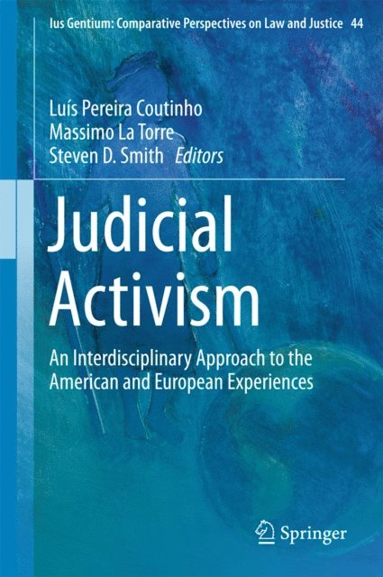 Steven D. Smith, Massimo La Torre, Luis Pereira Coutinho - Judicial Activism, E-bok