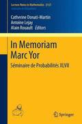 In Memoriam Marc Yor - Sminaire de Probabilits XLVII
