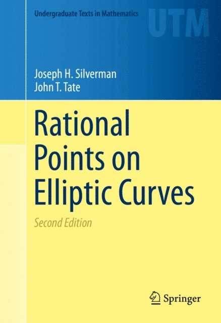 John T. Tate, Joseph H. Silverman - Rational Points on Elliptic Curves, E-bok