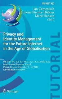 Privacy and Identity Management for the Future Internet in the Age of Globalisation