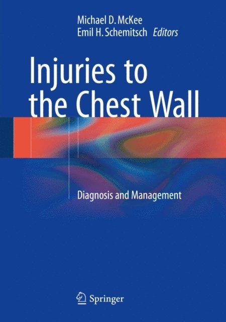 Emil H. Schemitsch, Michael D. McKee - Injuries to the Chest Wall, E-bok