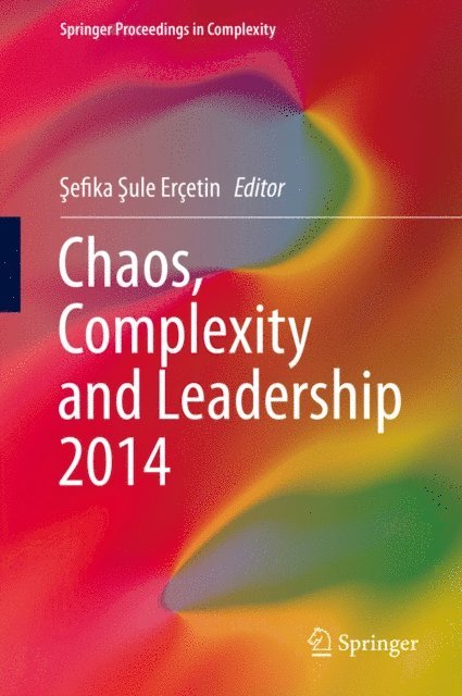 Sefika Sule Ercetin - Chaos, Complexity and Leadership 2014, E-bok