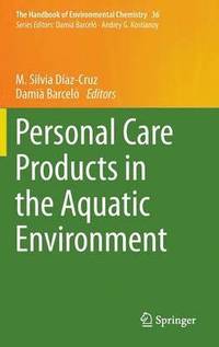 Personal Care Products in the Aquatic Environment