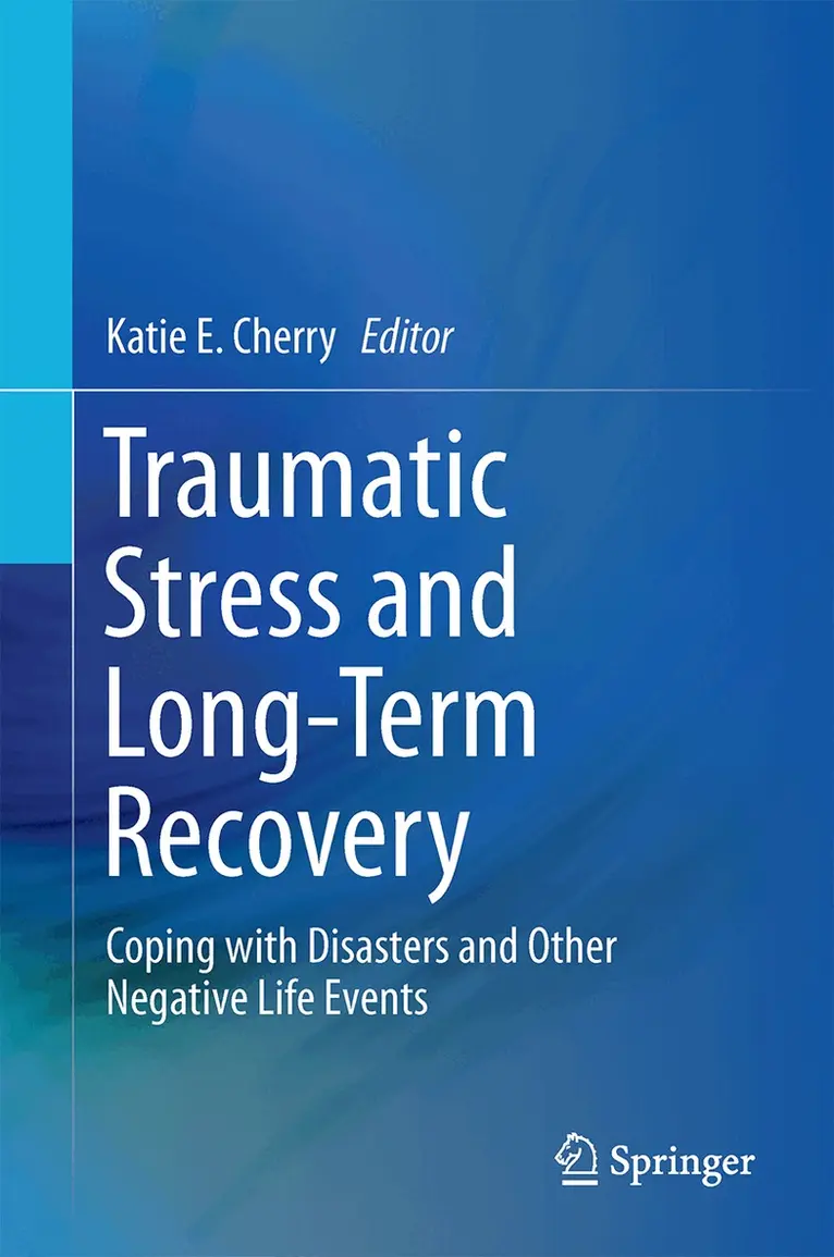 Katie E. Cherry - Traumatic Stress and Long-Term Recovery, Inbunden. Tillgänglighet: Lägg i varukorg
