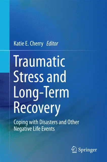 Katie E. Cherry - Traumatic Stress and Long-Term Recovery, E-bok. Tillgänglighet: Lägg i varukorg