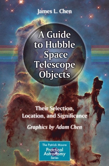 Adam Chen, James L. Chen - Guide to Hubble Space Telescope Objects, E-bok