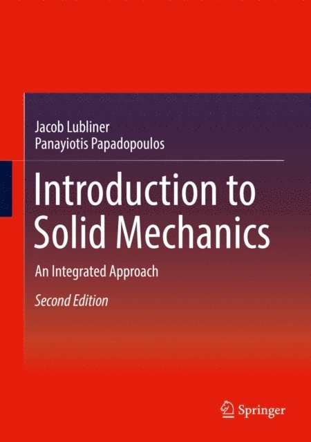 Panayiotis Papadopoulos, Jacob Lubliner - Introduction to Solid Mechanics, E-bok