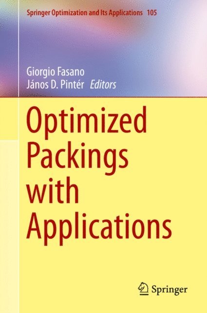 Janos D. Pinter, Giorgio Fasano - Optimized Packings with Applications, E-bok
