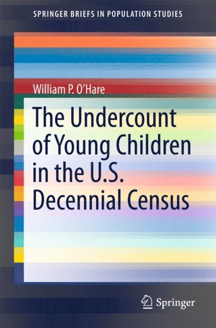 William P. O'Hare - Undercount of Young Children in the U.S. Decennial Census, E-bok
