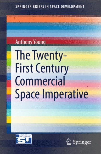 Anthony Young - Twenty-First Century Commercial Space Imperative, E-bok