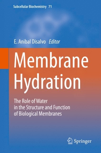 E. Anibal Disalvo - Membrane Hydration, E-bok