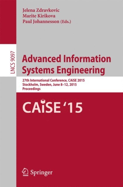 Paul Johannesson, Marite Kirikova, Jelena Zdravkovic - Advanced Information Systems Engineering, E-bok