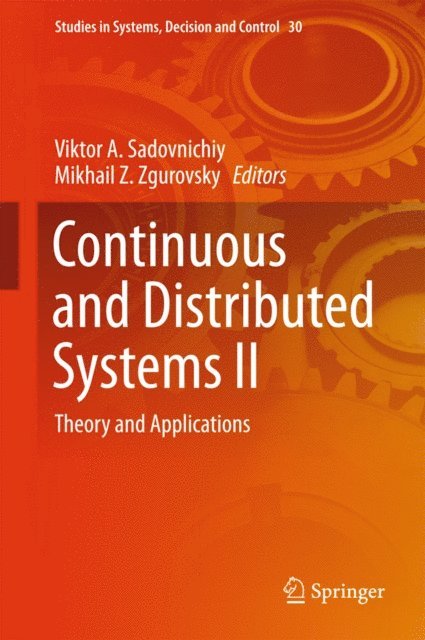 Mikhail Z. Zgurovsky - Continuous and Distributed Systems II, E-bok