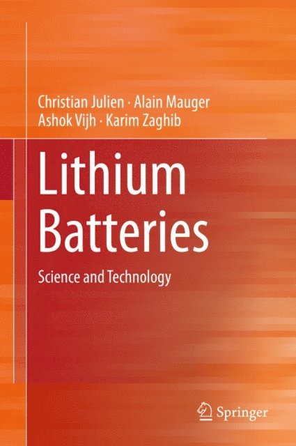 Karim Zaghib, Ashok Vijh, Alain Mauger, Christian Julien - Lithium Batteries, E-bok
