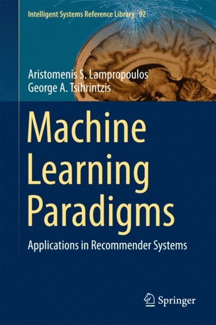 George A. Tsihrintzis, Aristomenis S. Lampropoulos - Machine Learning Paradigms, E-bok