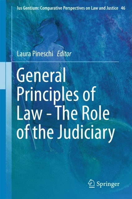 Laura Pineschi - General Principles of Law - The Role of the Judiciary, E-bok