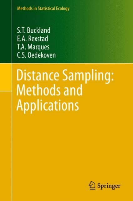 C.S. Oedekoven, T.A. Marques, E.A. Rexstad, S. T. Buckland - Distance Sampling: Methods and Applications, E-bok