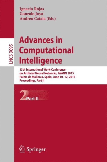 Andreu Catala, Gonzalo Joya, Ignacio Rojas - Advances in Computational Intelligence, E-bok