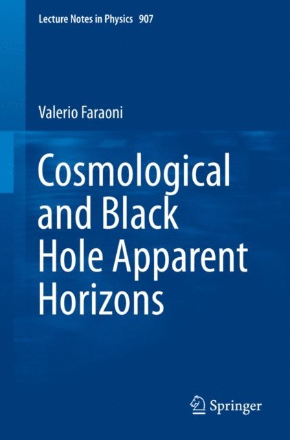 Valerio Faraoni - Cosmological and Black Hole Apparent Horizons, E-bok