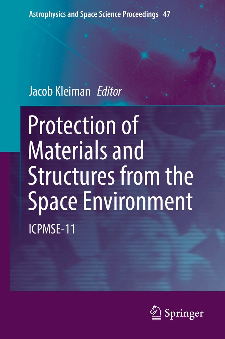 Jacob Kleiman - Protection of Materials and Structures from the Space Environment, Inbunden