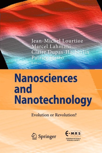 Patrice Hesto, Claire Dupas-Haeberlin, Marcel Lahmani, Jean-Michel Lourtioz - Nanosciences and Nanotechnology, E-bok