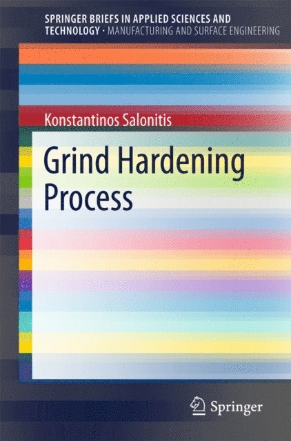 Konstantinos Salonitis - Grind Hardening Process, E-bok