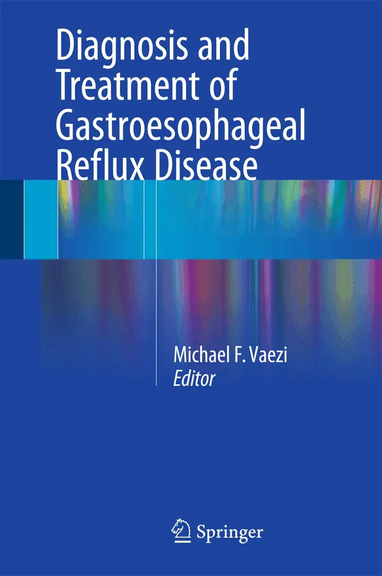 Michael F. Vaezi - Diagnosis and Treatment of Gastroesophageal Reflux Disease, Inbunden. Tillgänglighet: Lägg i varukorg