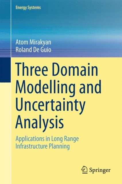 Roland De Guio, Atom Mirakyan - Three Domain Modelling and Uncertainty Analysis, E-bok
