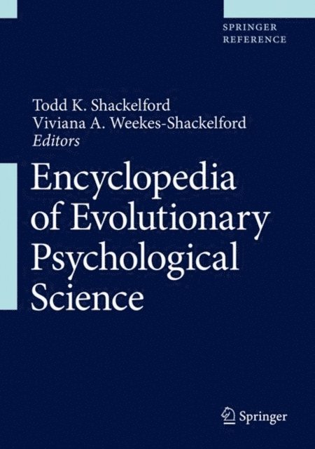 Viviana A. Weekes-Shackelford, Todd K. Shackelford - Encyclopedia of Evolutionary Psychological Science, E-bok