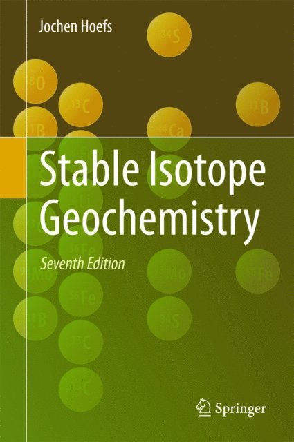 Jochen Hoefs - Stable Isotope Geochemistry, E-bok