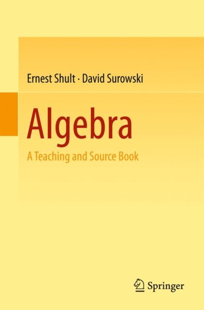 David Surowski, Ernest Shult - Algebra, E-bok. Tillgänglighet: Lägg i varukorg