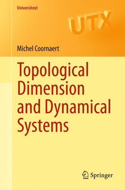 Michel Coornaert - Topological Dimension and Dynamical Systems, E-bok
