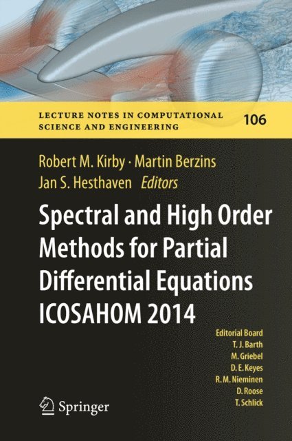 Jan S. Hesthaven, Martin Berzins, Robert M. Kirby - Spectral and High Order Methods for Partial Differential Equations ICOSAHOM 2014, E-bok