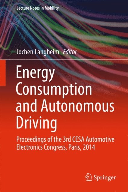 Jochen Langheim - Energy Consumption and Autonomous Driving, E-bok
