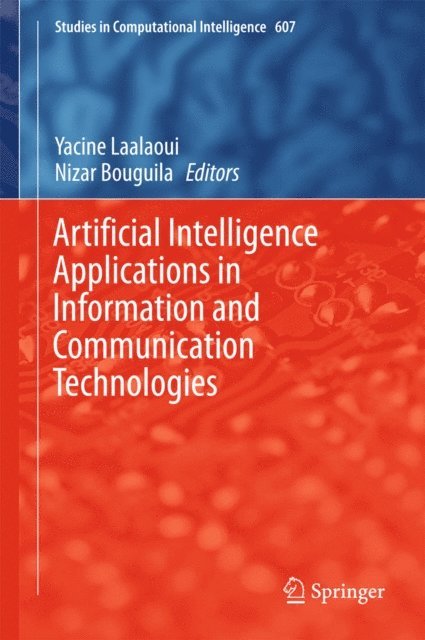 Nizar Bouguila, Yacine Laalaoui - Artificial Intelligence Applications in Information and Communication Technologies, E-bok
