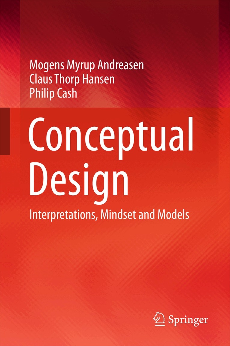 Mogens Myrup Andreasen, Claus Thorp Hansen, Philip Cash - Conceptual Design, Inbunden. Tillgänglighet: Lägg i varukorg