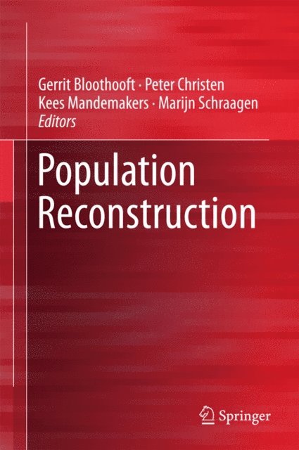 Marijn Schraagen, Kees Mandemakers, Peter Christen, Gerrit Bloothooft - Population Reconstruction, E-bok