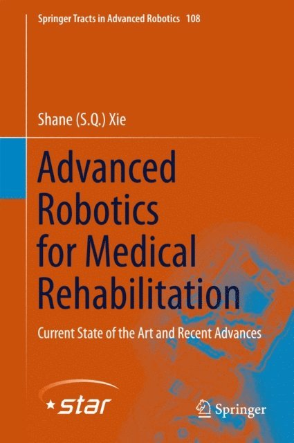 Shane (S.Q.) Xie - Advanced Robotics for Medical Rehabilitation, E-bok