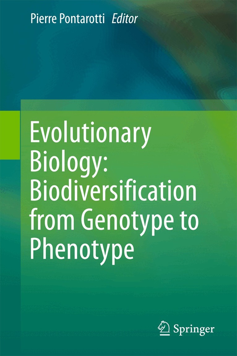 Pierre Pontarotti - Evolutionary Biology: Biodiversification from Genotype to Phenotype, Inbunden
