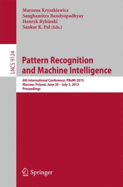 Sankar K. Pal, Henryk Rybinski, Sanghamitra Bandyopadhyay, Marzena Kryszkiewicz - Pattern Recognition and Machine Intelligence, E-bok